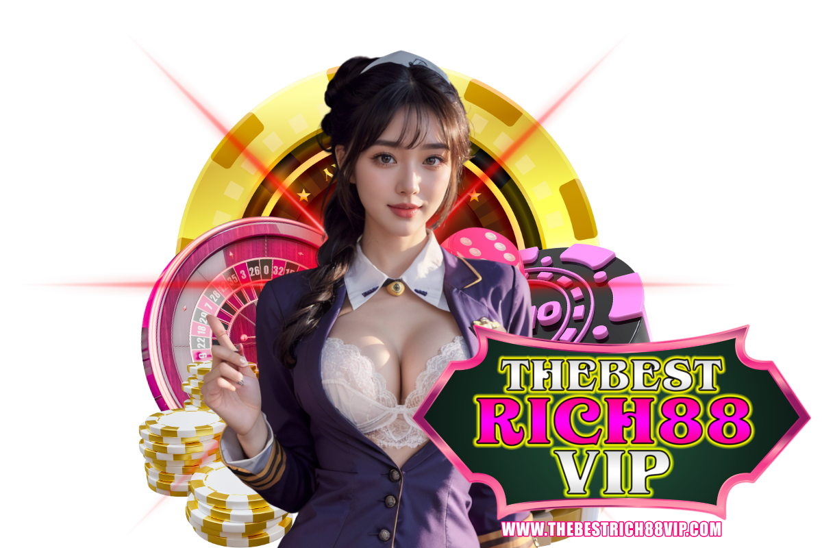 thebestrich88vip สมัคร