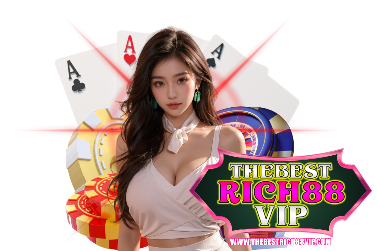 thebestrich88vip เว็บตรง